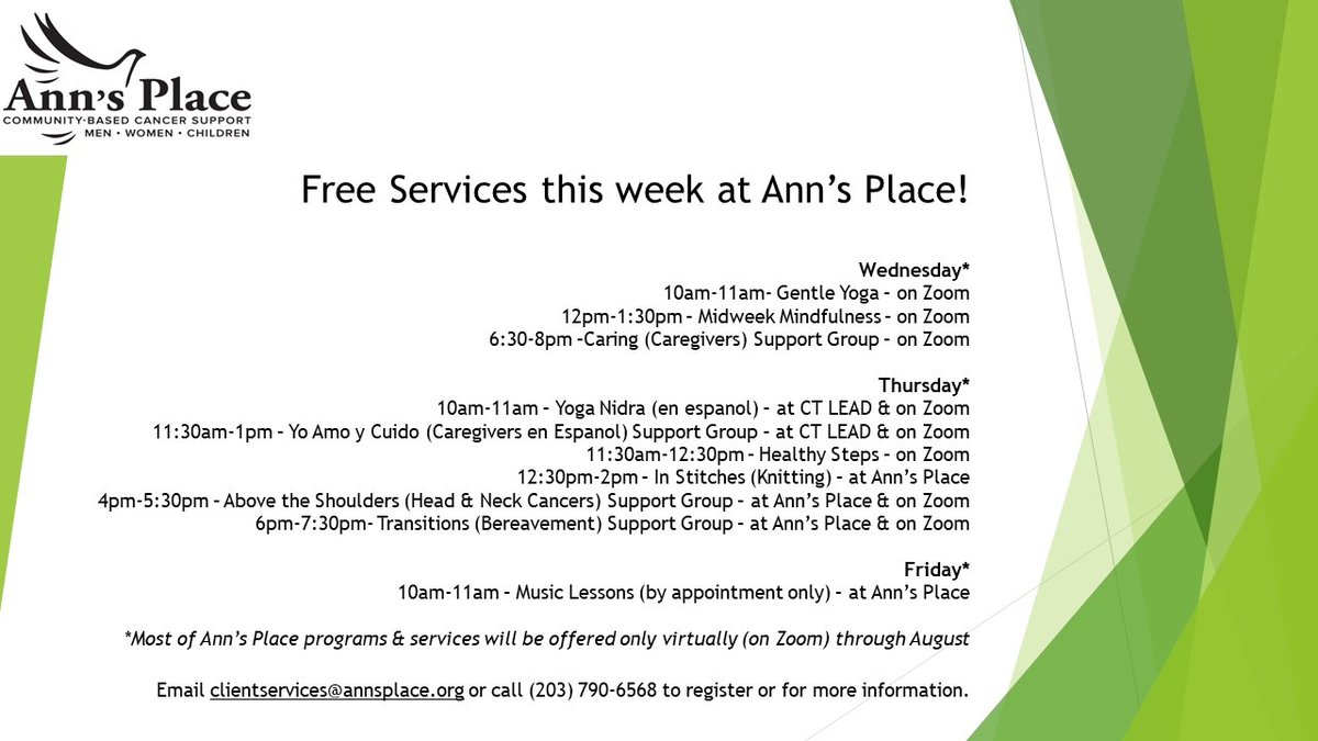 Free cancer support services this Wednesday, Thursday &amp; Friday at Ann's Place. Email clientservices@annsplace.org or call (203) 790-6568 to register or for more information. **Most of Ann’s Place programs &amp; services will be offered only virtually (on Zoom) through August.**