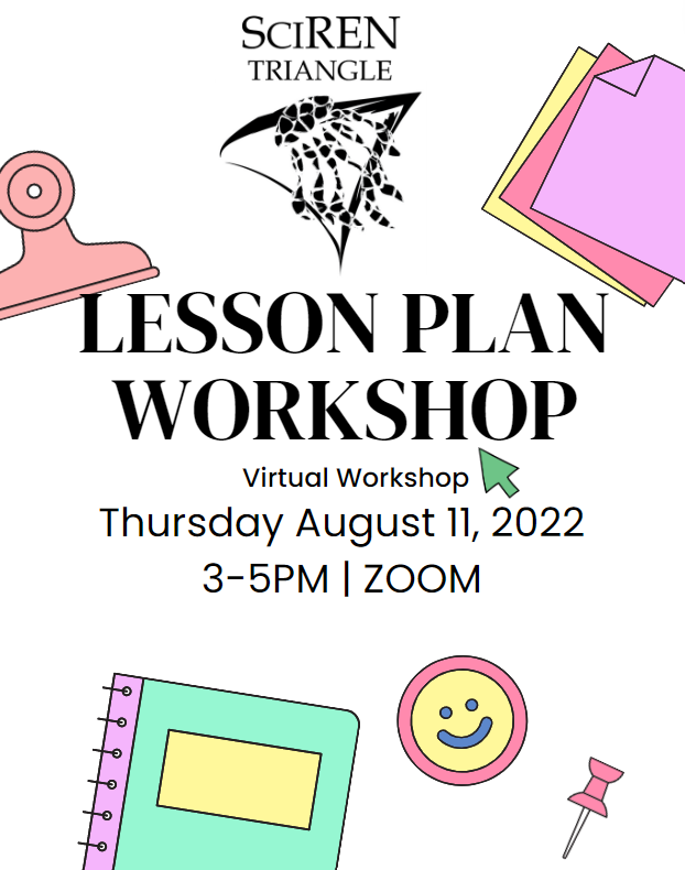 Hey researchers! Mark your calendar - the Lesson Plan workshop is next week Thurs Aug 11 3-5PM! This event is to help SciREN researchers learn how to develop awesome lesson plans for local educators. Register for this year's networking event or DM us for more details #SciTri22