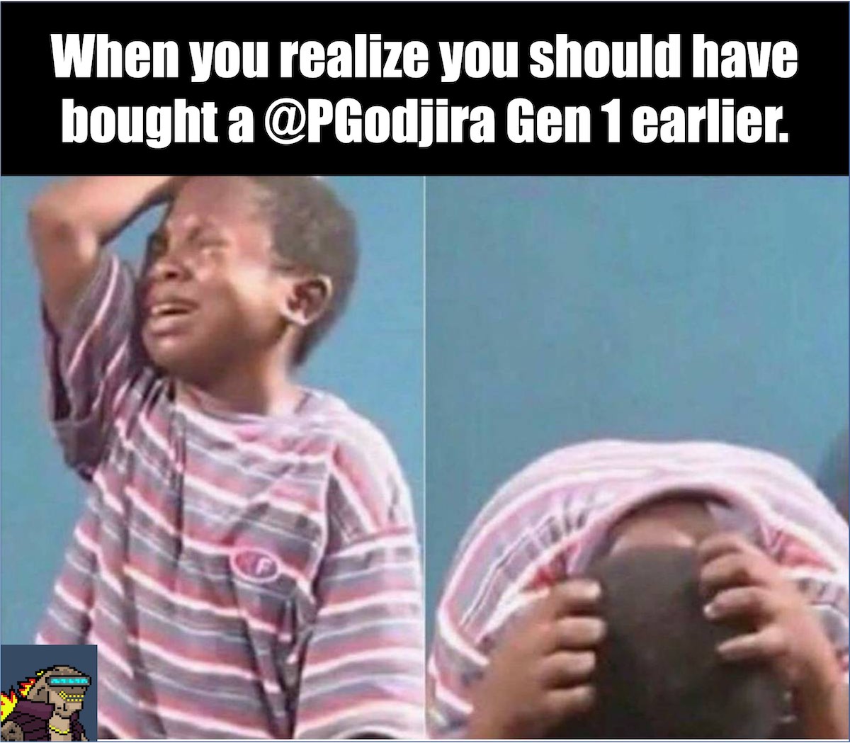 When you realize you should have bought a @PGodjira Gen 1 #NFT earlier.