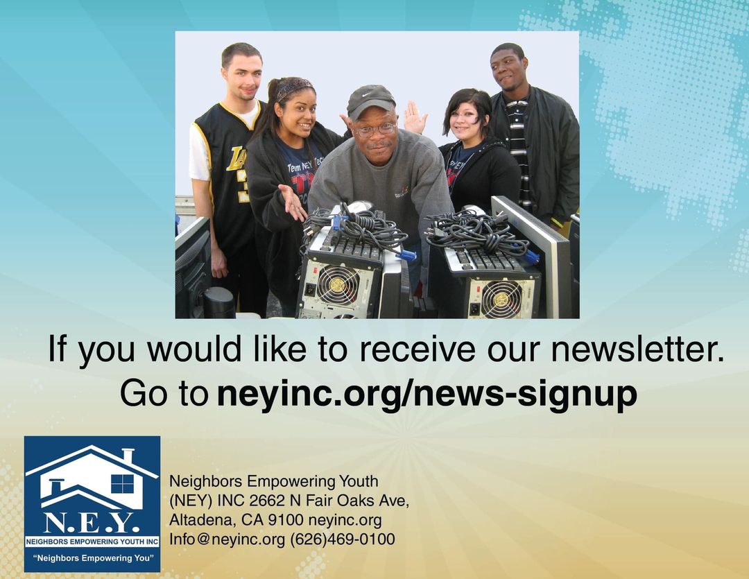ney_inc's tweet photo. Hi all,
Neighbors Empowering Youth NEY will be sending out its august newsletter later this week.
We are a nonprofit located in both Altadena and Lancaster.

Sign up to our Newsletter at https://t.co/LBhMIvOhS5 https://t.co/LAoHftsjlb