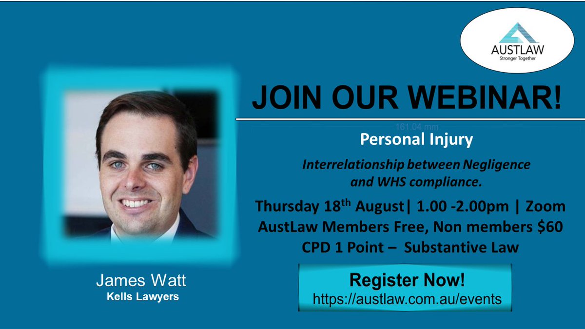 AustLawGroup's tweet photo. Join us for our next AustLaw webinar on Thursday 18th August 1.00-2.00pm via zoom.
Presented by James Watt of Kells as he discusses the Interrelationship between Negligence and WHS compliance.
Register now: https://t.co/MA7lrLWx8d 
#law #austlaw #auslaw #lawyer #lawfirm #CPD https://t.co/wsMHyZqye9