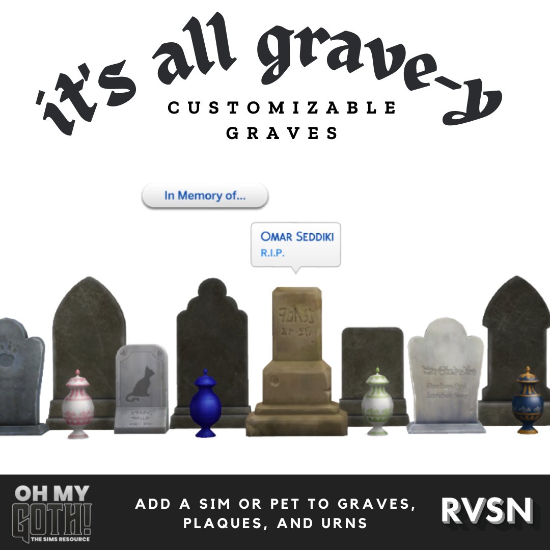 RAVASHEENCC's tweet image. 💀It's All Grave-y Customizable Graves💀

You can add any deceased sim in your family to one of the 15 pieces in this set at any time! They have all the same features as the regular graves/urns.

Out now for everyone on @TheSimsResource!

ravasheen.com/download/its-a…
