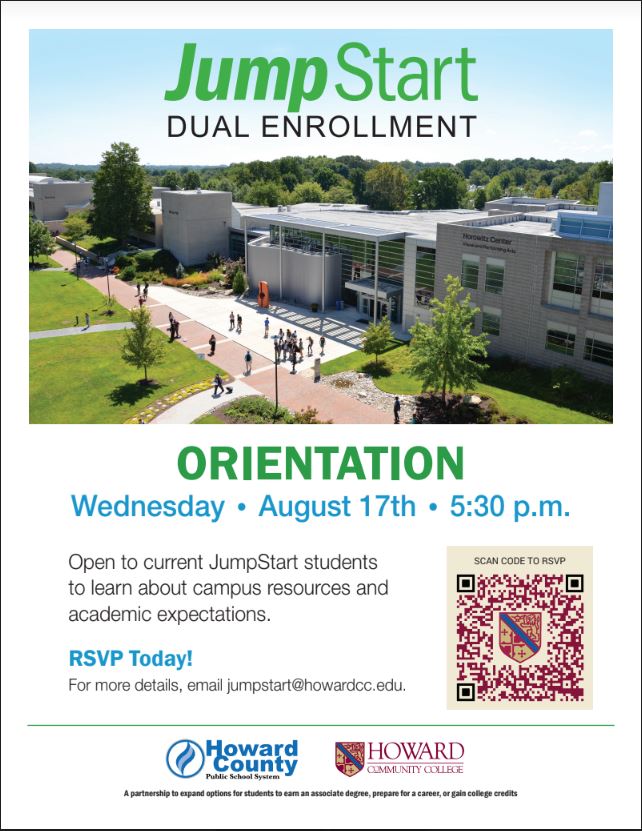 The JumpStart team is excited to welcome you to the JumpStart Dual Enrollment Program on <a href="/HowardCC/">Howard Community College</a>  Campus this Fall! Please review this flyer and RSVP so HCC can plan accordingly.