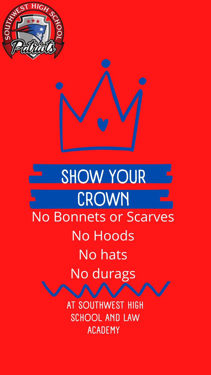 SWPatriots's tweet photo. Don’t be afraid to wear your crown. You are all Kings and Queens inside and out. No bonnets, hoods, hats, durags, and scarves are allowed. We can’t wait to see you tomorrow! #Southwestblessed #BibbVIP #SouthwestREADY #Tier1Strong #Built4Bibb https://t.co/Gj5YQtF8eS