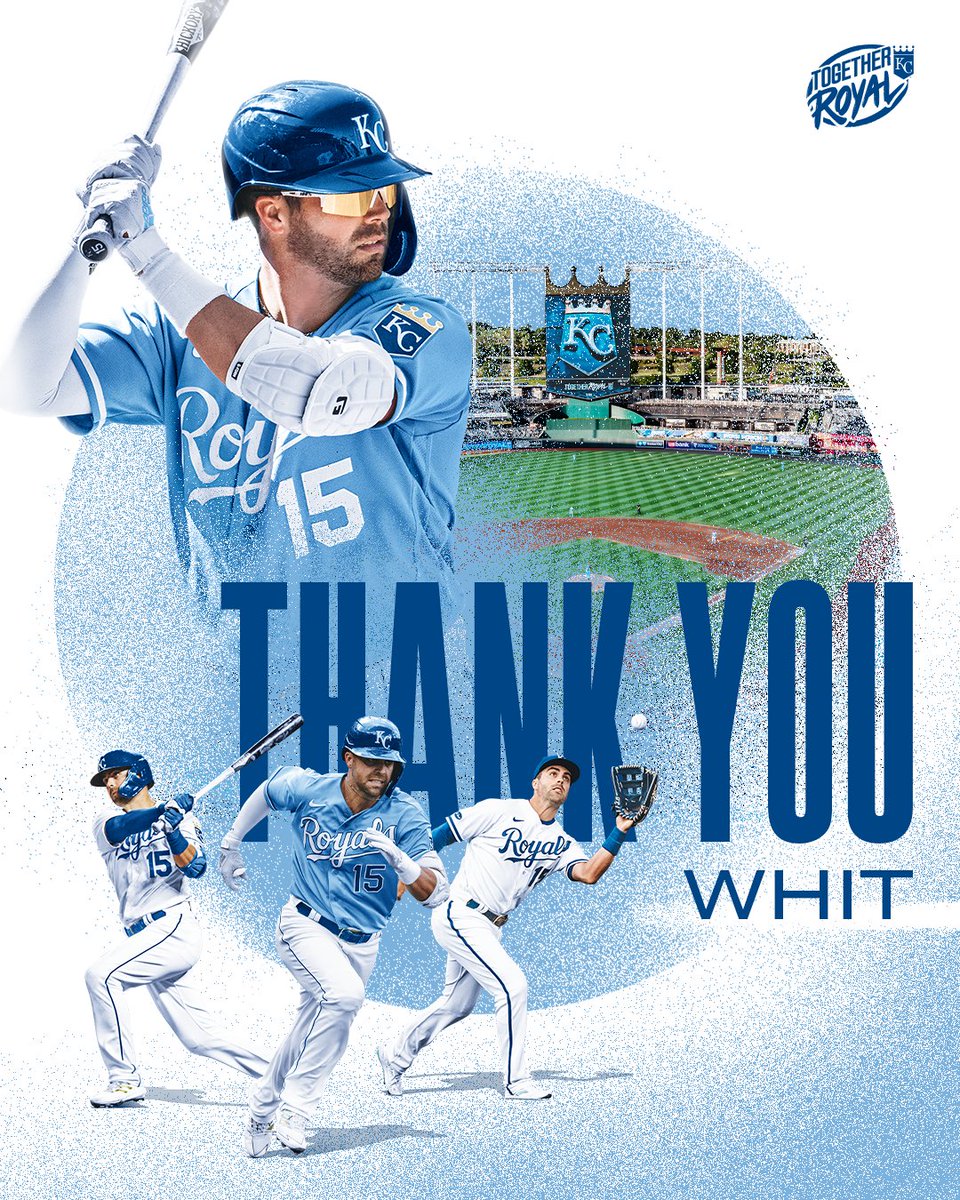 Thank you, Whit, for all your contributions on the field and your impact in the Kansas City community.

Best of luck as you continue your career in Toronto.