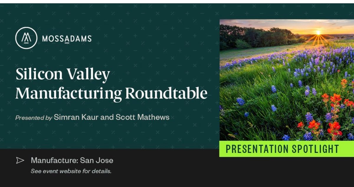 Moss Adams is proud to sponsor the Silicon Valley #manufacturing  Roundtable Series in partnership with <a href="/mfgsj/">Manufacture : San Jose</a>  and <a href="/sfmade/">SFMade</a>  Join Simran Kaur (me😀) and Scott Mathews for the next roundtable taking place on August 25th 2022. #mfg <a href="/cmta/">CA Manufacturers & Technology Association</a> #tax 
Register: eventbrite.com/e/silicon-vall…