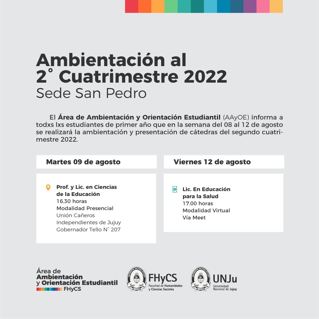 fhycsunju's tweet photo. El Área de Ambientación y Orientación Estudiantil (AAyOE) informa a lxs estudiantes de 1º año que en la semana del 08 al 12 de agosto se realizará la ambientación y presentación de cátedras del 2º cuatrimestre 2022. 
🌐 Más información: https://t.co/urnfCp8U6e https://t.co/jj3IjcKxnt
