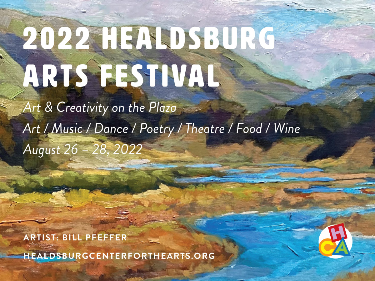 2022 Healdsburg Arts Festival: Appreciate fine art and craft, view inspiring performances and enjoy creative food and beverage offerings. Presented by Healdsburg Center for the Arts

#arts #artfestival #healdsburg #artists