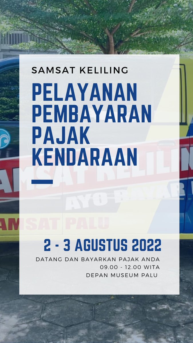Jangan lupa datang dan bayarkan pajak kendaraan anda lebih mudah tanpa antrian panjang , di mobil samsat keliling .. 
bertempat di depan museum palu ..
#taatpajakkendaraan