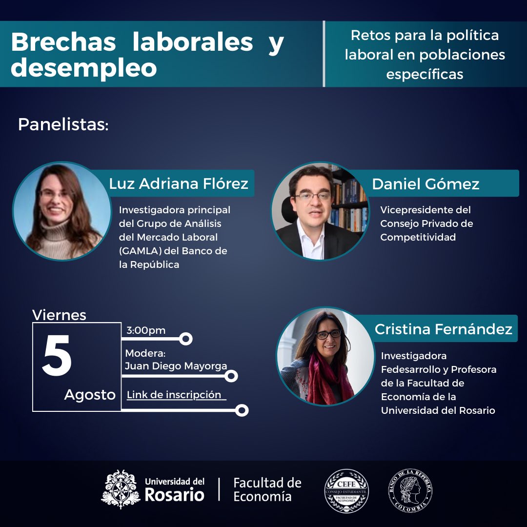 ForoEconomiaUR's tweet photo. ❗️Acompáñanos el viernes 5 de agosto a las 3:00pm en nuestro segundo panel y aprende junto con expertos los retos para la política laboral en poblaciones específicas 💼📊 https://t.co/Rt9H1ChNI0
