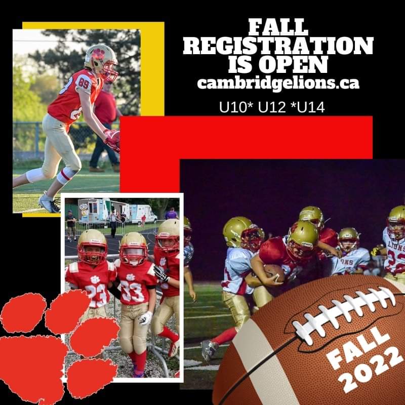 Wednesday August 3, 6:30-8 In person Fall registration at Jacob Hespeler Secondary School, 355 Holiday Inn Dr. At the back of the school or visit CambridgeLionsFootball.ca For those already registered, equipment will be available for pick-up. Ontario Football #cambridgelions