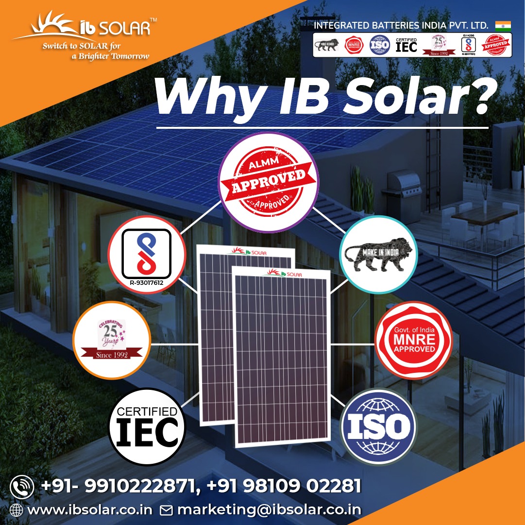 IB Solar Panels that are ALMM Approved, MNRE Certified, ISO acknowledged and proudly Made in India.

Get a free quote today!

Call: +919910222871, +919810902281 For Valuable Inquiries
visit: ibsolar.co.in

#almmapproved #solar #Panels #solarPanels #ibsolar #solarindia