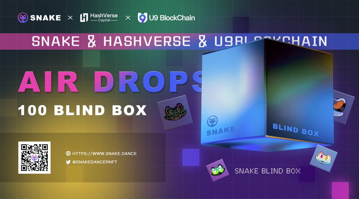 U9 社区 (@u9_blockchain) on Twitter photo 🎊<a href="/HashVerse_LTD/">HashVerse Capital</a> X <a href="/SnakeDancerNFT/">SnakeDanceNFT|Freemint</a> X <a href="/u9_BlockChain/">U9 社区</a>
#Airdrop🎊
👇Complete tasks to share 100 Blind boxes
📅Aug 3-Aug 20, 12:00PM (UTC)
📣Rules:
1.RT+Like+Tag 3 Friends
2.complete the assigned task
📍Venue:gleam.io/competitions/Z… 🎊<a href="/HashVerse_LTD/">HashVerse Capital</a> X <a href="/SnakeDancerNFT/">SnakeDanceNFT|Freemint</a> X <a href="/u9_BlockChain/">U9 社区</a>
#Airdrop🎊
👇Complete tasks to share 100 Blind boxes
📅Aug 3-Aug 20, 12:00PM (UTC)
📣Rules:
1.RT+Like+Tag 3 Friends
2.complete the assigned task
📍Venue:gleam.io/competitions/Z…