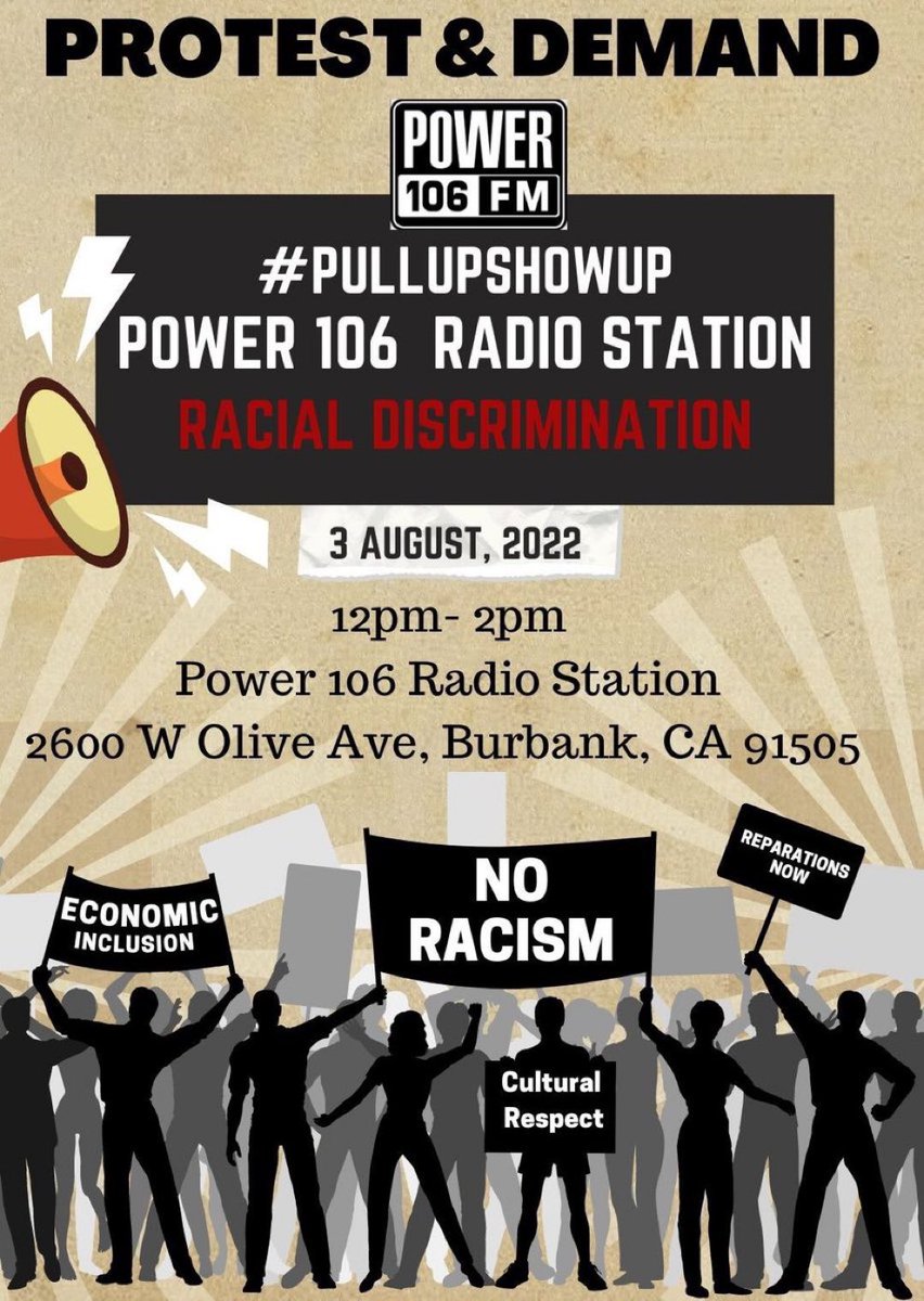 If you’re in California tomorrow Southern California make sure you show sure. going to Burbank power 106 radio station to confront racism and anti-blackness.