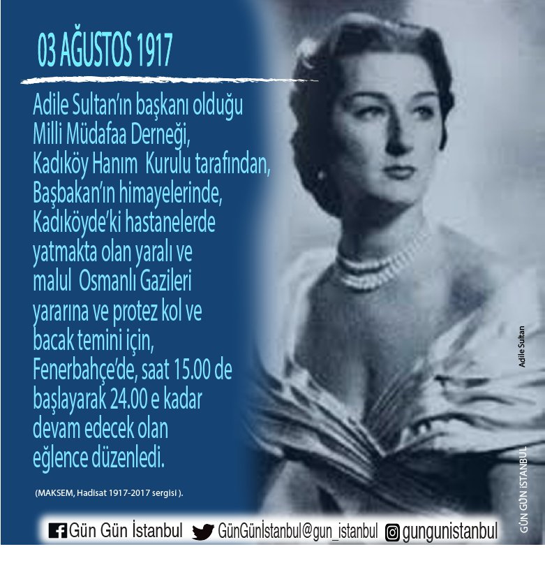 gun_istanbul's tweet photo. #I9I7 #AdileSultan #MilliMüdafaaDerneği #HanımKurulu #OsmanlıGazisi #protez #bağış #gelir #himaye  #Kadıköy #Fenerbahçe #eğlence #İstanbul #İstanbulunTarihi #GünGünİstanbul @istanbulbld @kadikoybelediye https://t.co/RQTspQTPIs
