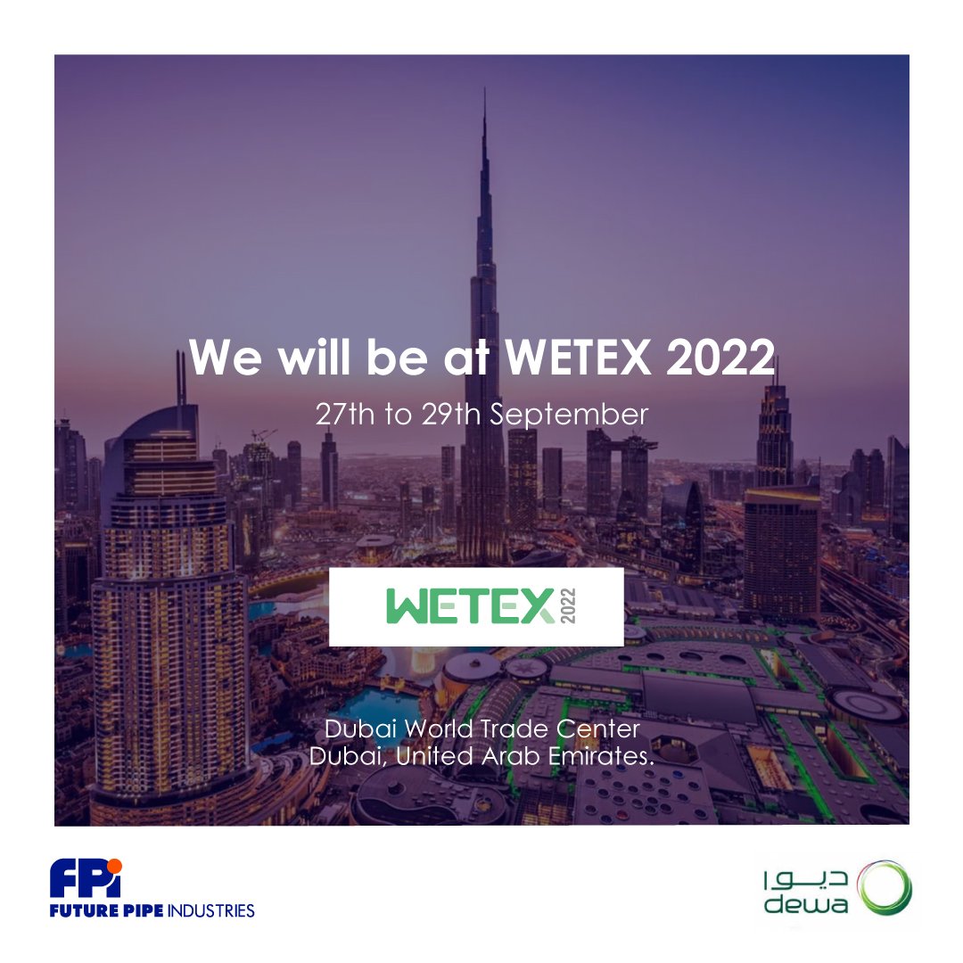 futurepipe's tweet photo. Future Pipe UAE will be at WETEX 2022 happening at Dubai World Trade Centre, Dubai, United Arab Emirates. 
Visit us from 27th till 29th September 2022.
#wetex2022 #wetex #water #electricity #dubai #mydubai #uae #compositepipes #fiberglasspipes #futurepipe #futurepipeuae https://t.co/dHijrGFP1C