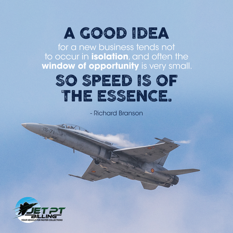 JetPTBilling's tweet photo. "A good idea for a new business tends not to occur in isolation, and often the window of opportunity is very small. So speed is of the essence."  -Richard Branson

#JetPTBilling
#YourVehicleforFasterCollections
#business
#PTBilling
#PhysicalTherapy
#BillingAndCollections https://t.co/GOhJxSEpRO