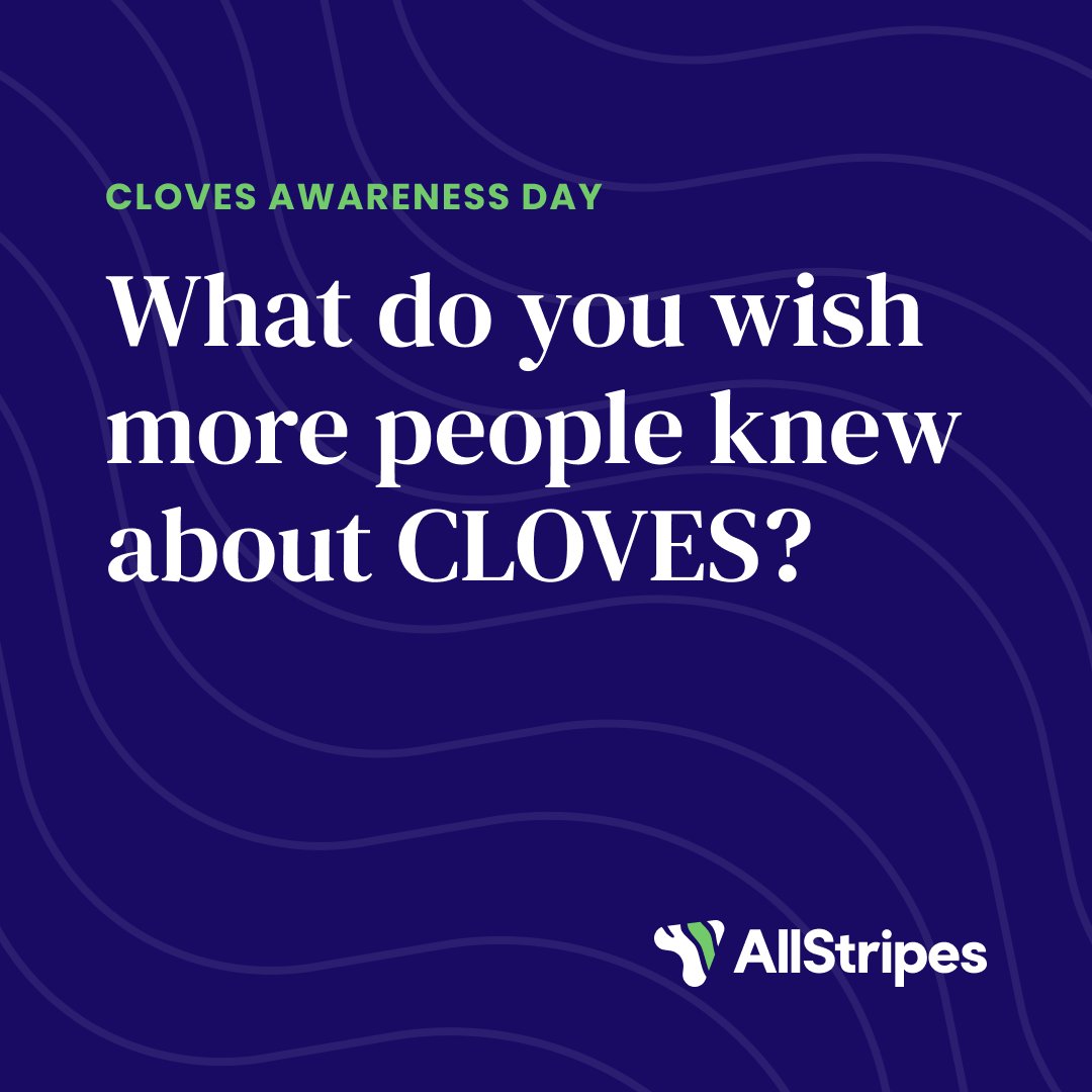 _allstripes's tweet photo. Today is #CLOVESAwarenessDay. CLOVES belongs to a category of diseases known as PIK3CA-related overgrowth spectrum or PROS. We asked our PROS Ambassadors impacted by CLOVES what they wish people knew about the condition.🧵 https://t.co/yBDyZhbssx