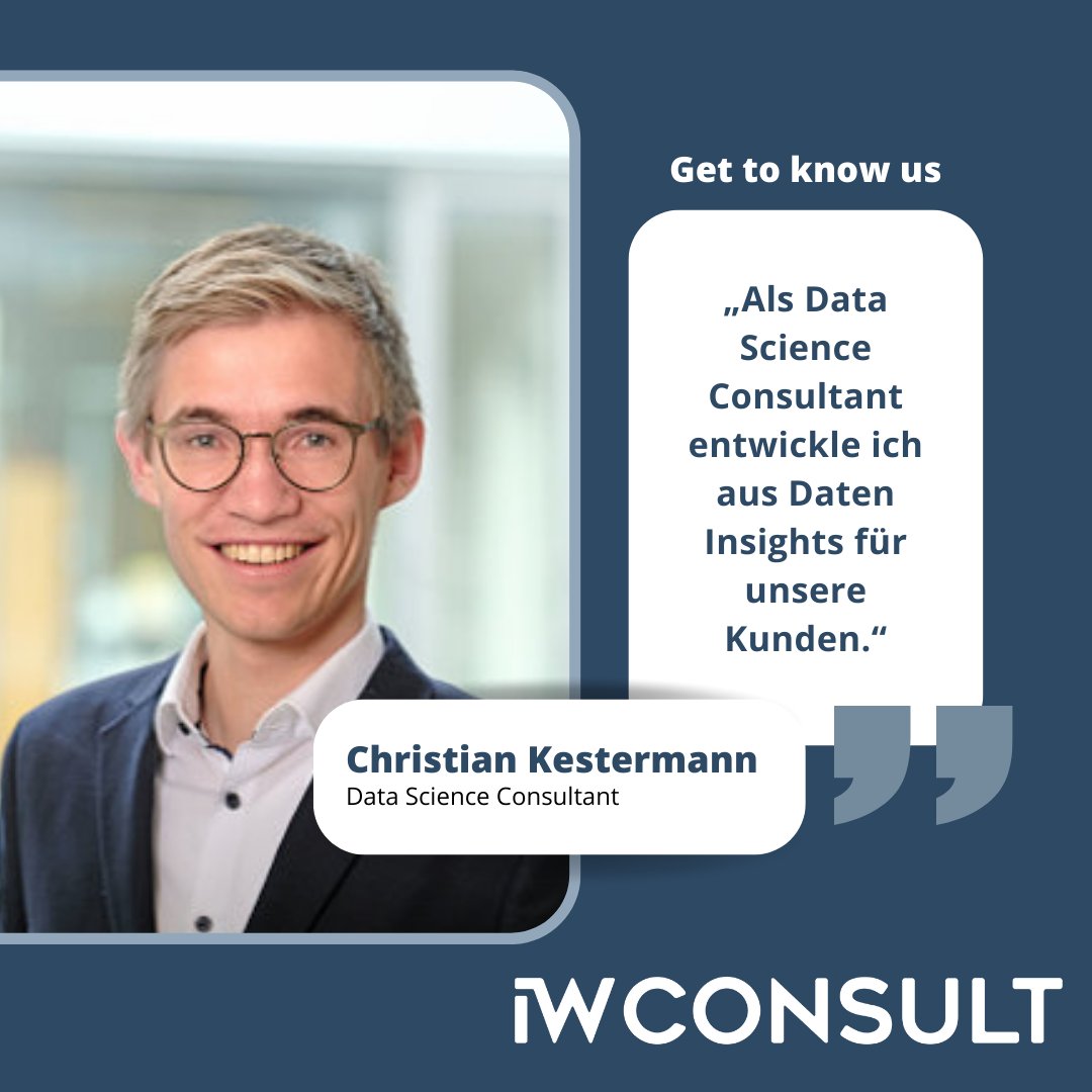 Wer steckt hinter IW Consult? Im neuen Format „Get to know“ stellen wir zukünftig regelmäßig unser Team vor. Den Anfang macht unser Data Science Consultant Christian Kestermann: ow.ly/EzZM50KarjY