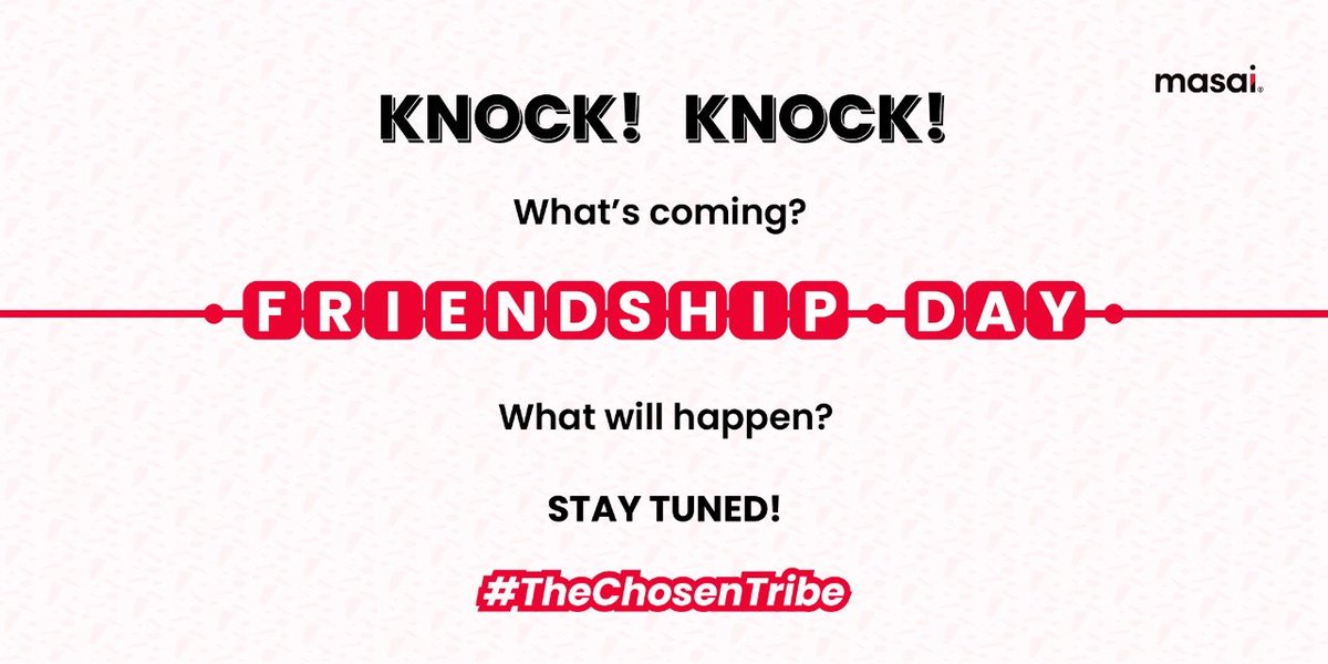 masaischool's tweet photo. Psssst, we're about to make a BIG reveal on our Instagram handle (https://t.co/8rHXfUSrHu) tomorrow 🤫 

Gather your gang because you'll need them for what's coming! And remember, a friend in greed is a friend indeed. 

#FriendshipsDay #MasaiTribe https://t.co/wmHhhrGvMW