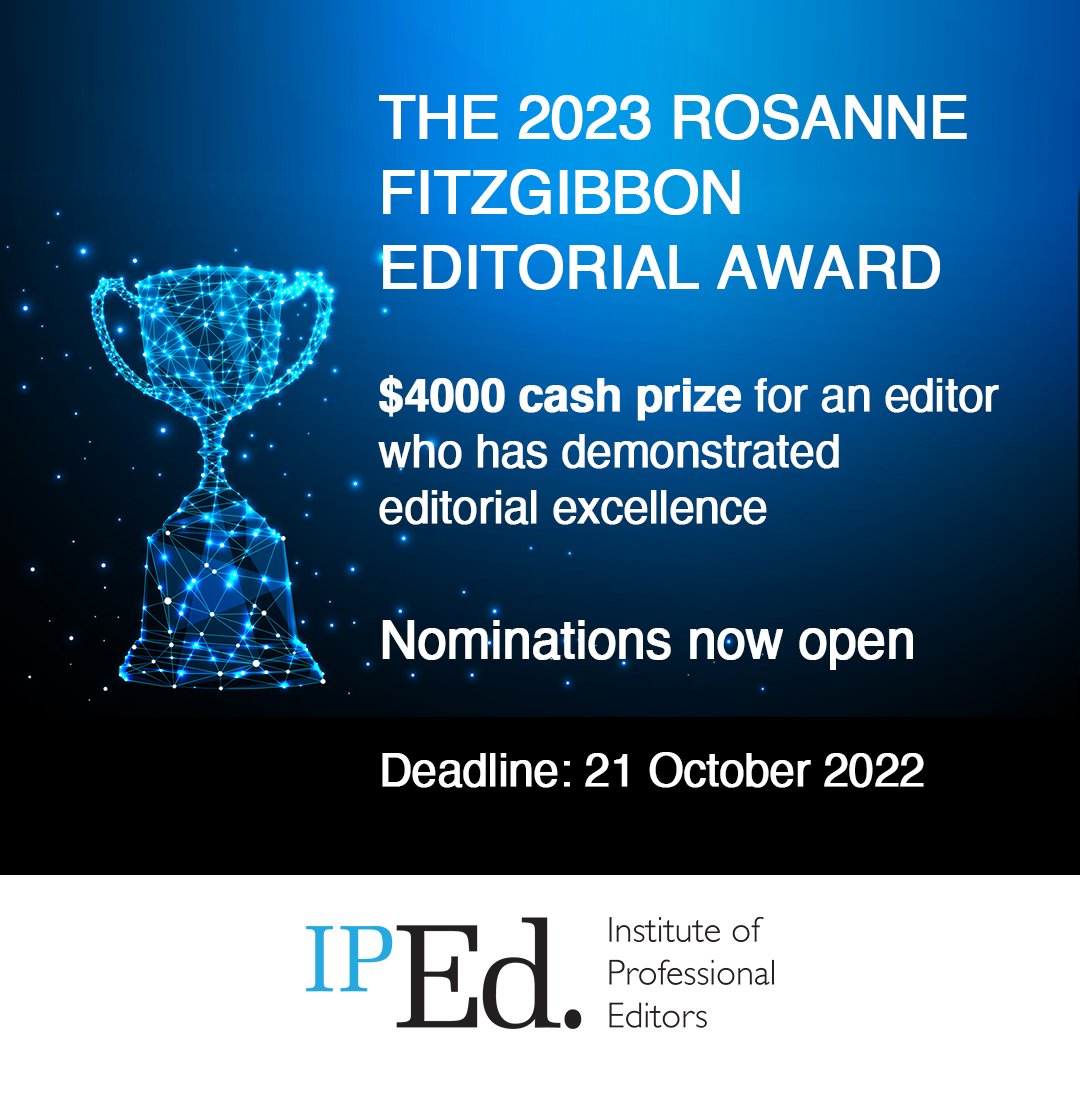 IPEditors's tweet photo. Do you know of a dedicated editor who has helped a writer deliver the best possible outcome on a fiction or non-fiction publication? Please nominate them for the 2023 Rosanne Fitzgibbon Editorial Award!
For more info: https://t.co/iQvNt0HVhN
#editingawards #editorawards https://t.co/88dI9Iou0h