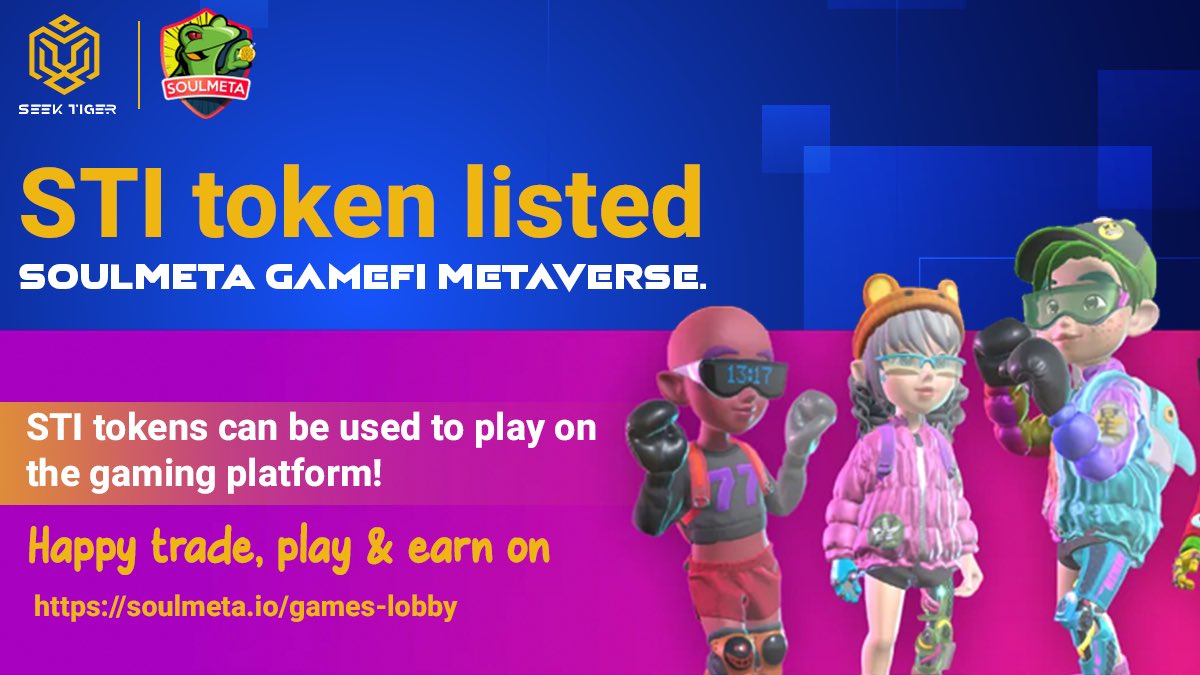 SeekTiger (@seektiger) on Twitter photo Dear Tigers,
📣We are pleased to announce that #STI token has listed on @SOULMETAVERSE!!🔥You can now use your STI tokens on the gaming platform!
🔗Portal - soulmeta.io/games-lobby 
Happy trading, playing and earning, tigers!!
#SeekTiger #NFTgame #Listing Dear Tigers,
📣We are pleased to announce that #STI token has listed on @SOULMETAVERSE!!🔥You can now use your STI tokens on the gaming platform!
🔗Portal - soulmeta.io/games-lobby 
Happy trading, playing and earning, tigers!!
#SeekTiger #NFTgame #Listing
