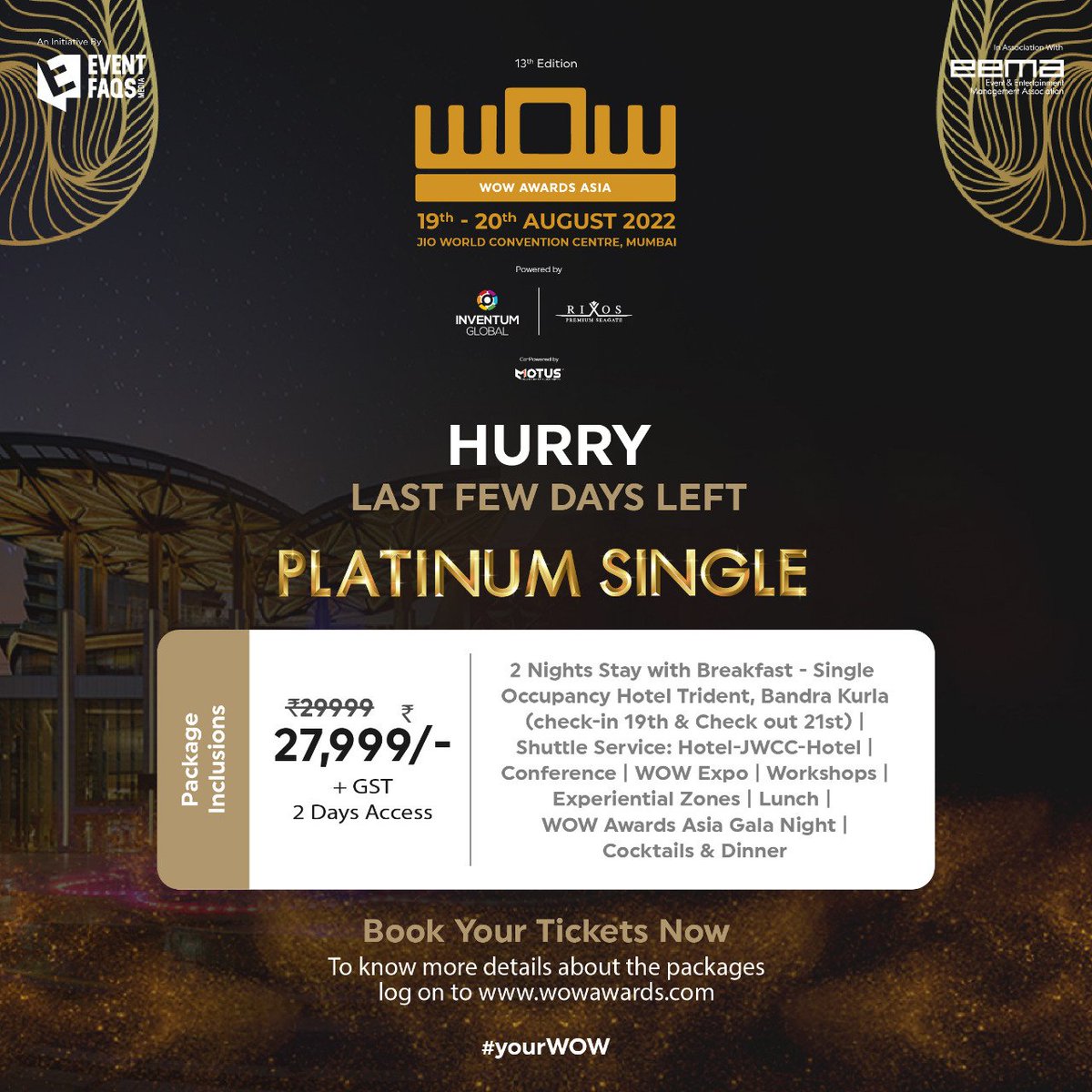 Get on an exciting journey like never before with WOW Awards 2022! Experience the latest and best in the space of experiential marketing and social events. 

We have special packages personalised to suit your itinerary and comfort.