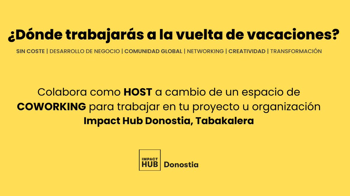 (ES) 🔎 [BUSCAMOS #HOST] 
💻 Si buscas un espacio para trabajar, te ofrecemos un acuerdo de colaboración. 
👌 Trabaja 5 horas a la semana y disfruta de,
✔️ Coworking ✔️ Salas de reuniones
✔️ Encuentros ✔️ App Impact Hub
📍ImpactHubDonostia, Tabakalera. 
bit.ly/HostImpactHubD…