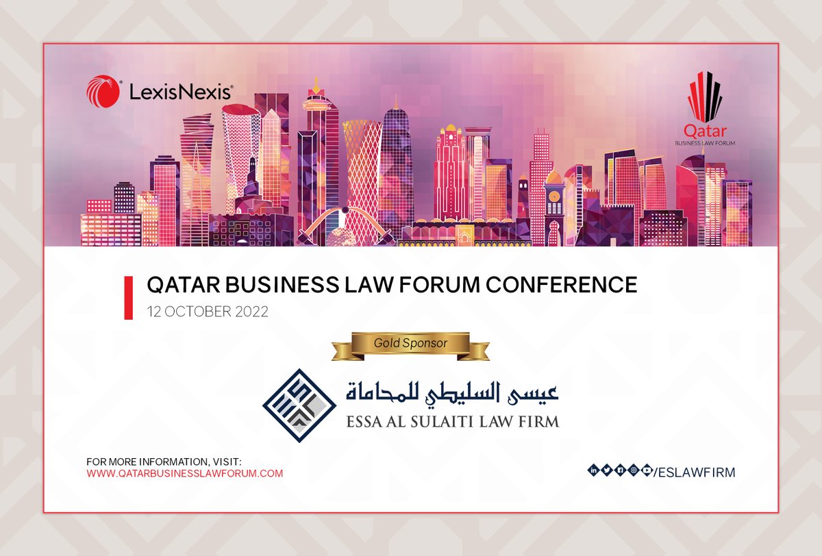 eslawfirm's tweet photo. We are pleased to announce that we will be participating as a Gold Sponsor at the Qatar Business Law Forum 2022 – 7th Edition, taking place on 12 October 2022 and hosted by @LexisNexis_ME.
 
Visit https://t.co/xyNo3SFYBW for more information.
#QBLF #Qatar #Essa_AlSulaiti_Law_Firm https://t.co/B6LAC93K92