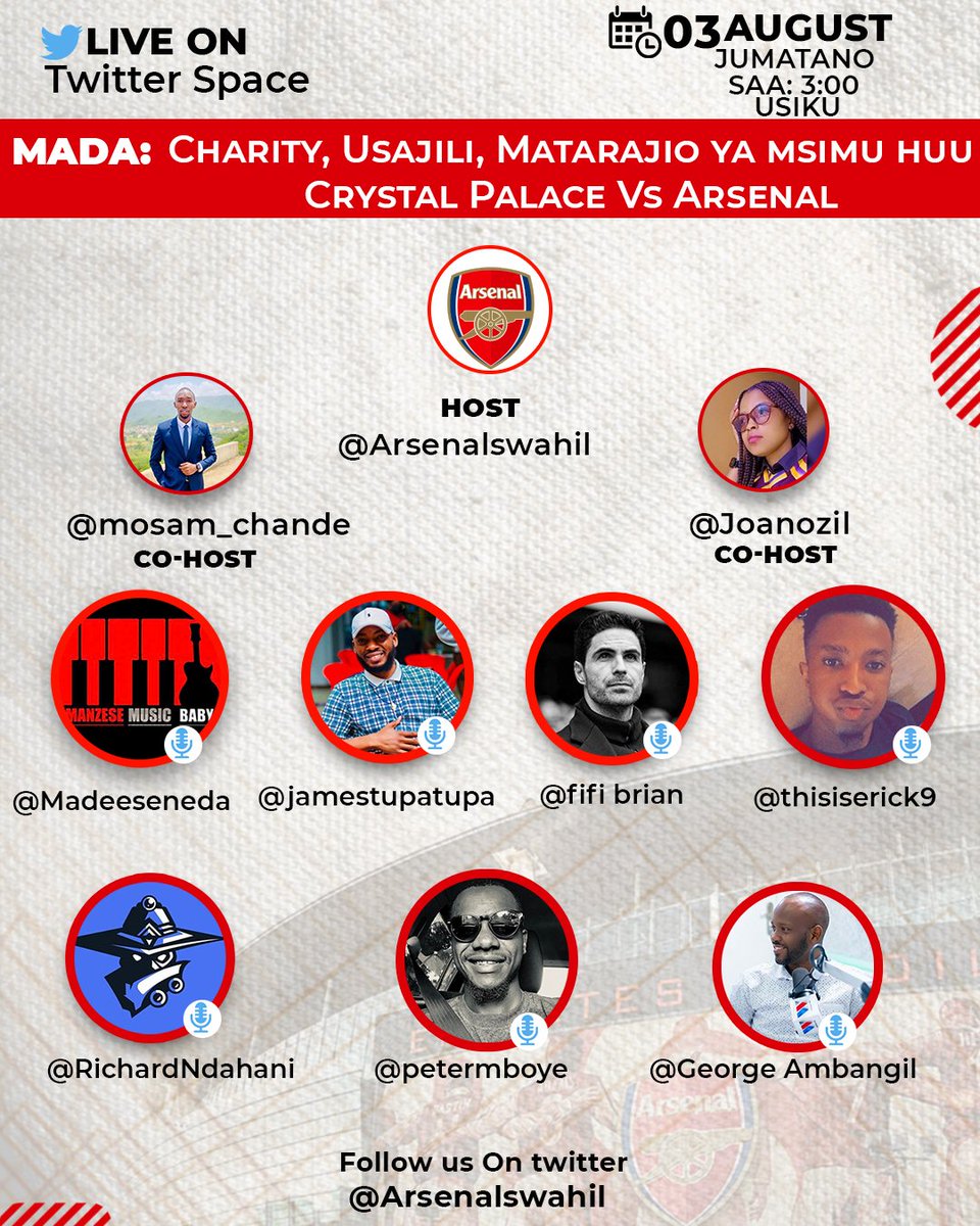 Hii sio ya kukosa
Artwork by yours truly <a href="/Zackfx_graphics/">Zackfx</a> 
Host wetu <a href="/Arsenalswahil_/">Arsenal Tanzania 🇹🇿</a>
Co-host <a href="/mosam_chande/">Mosam</a>  &amp; <a href="/JoanOzil/">Ms Chengula</a> 
🎙<a href="/Madeeseneda/">Madee</a> <a href="/jamestupatupa_/">James Tupatupa</a> 
<a href="/fifi_brian/">Kapuya</a> <a href="/thisiserick9/">Taylor</a> 
@RichardNdahani <a href="/petermboye/">PeterArsenal</a> <a href="/George_Ambangil/">George Ambangile</a>