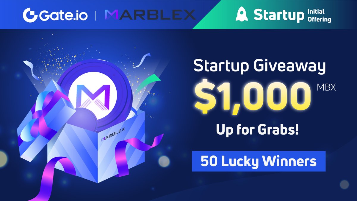 🥳 Gate.io Startup x $MBX #Giveaway

🎁 50 Winners, Share $1,000 $MBX

✅ RT &amp; Tag 3 friends
✅ Follow <a href="/Gateio_Startup/">Gate.io Startup is now Gate Launch</a> &amp; <a href="/MARBLEXofficial/">MARBLEX</a>
✅ JOIN NOW TO WIN: gate.io/startup/559?ch…

Don't miss $MBX #Startup: gate.io/startup/559

#gateiostartup #cryptocurrecy