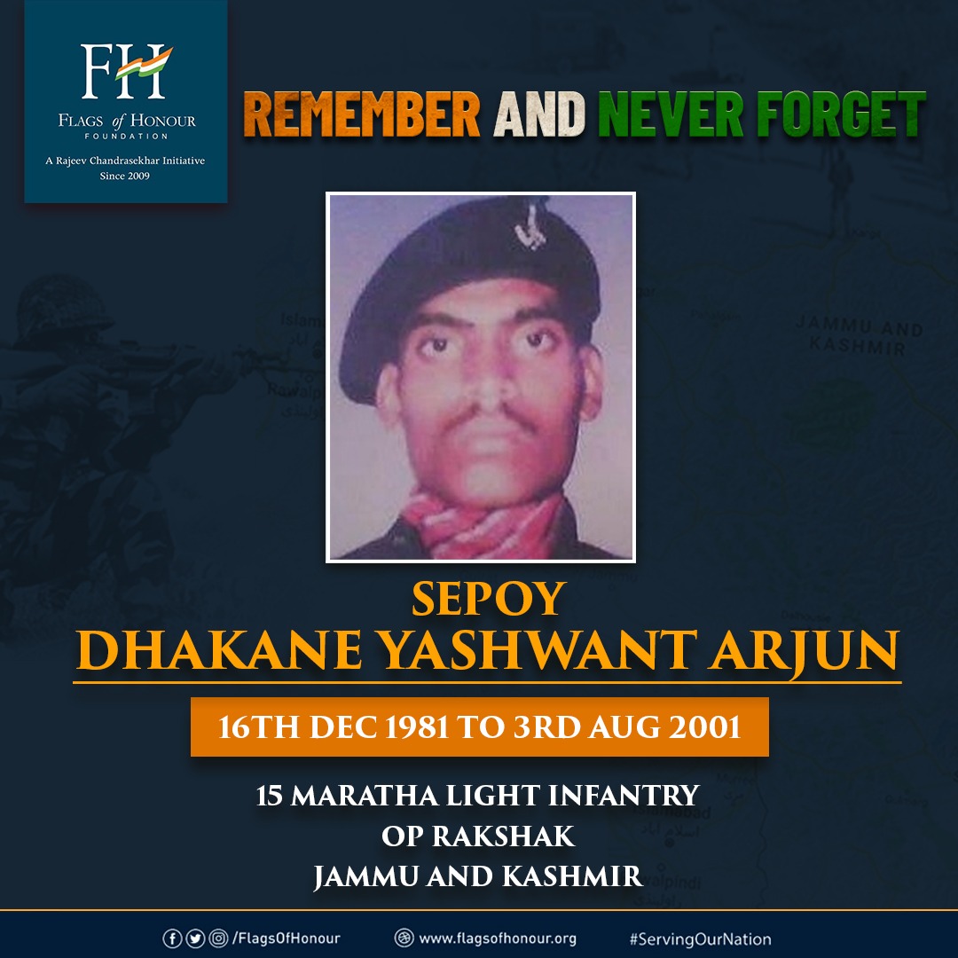 #RememberAndNeverForget #Braveheart Sepoy Dhakane Yashwant Arjun, 15 Maratha Light Infantry, who laid down his life #OnThisDay 3rd August in 2001 while engaging with terrorists in an intense gunfight that lasted for hours during #OpRakshak in J&K.