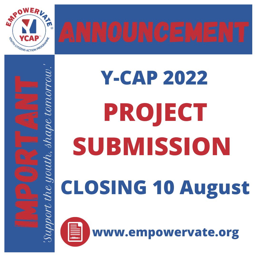 Y-CAP 2022 - PROJECT SUBMISSION
.
In a little over a week, your YCAP 2022 projects need to be submitted! Get your projects in before or on 10 August 2022!
.
We are so excited to receive your projects!
.
#Empowervate #YCAP #YCAP2022 #YCAPTopics #YouthCitizensActionProgramme