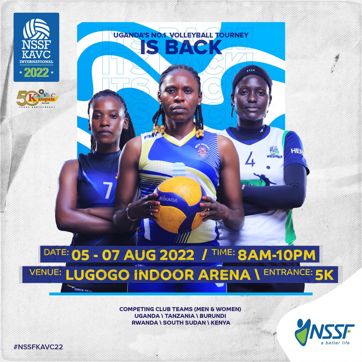 The NSSF Kampala Amateur Volleyball Club International tournament is back with a bang. Follow the action from 5th to 7th August at the Lugogo Indoor Arena as teams from all over East Africa battle it out for the Cup. #NSSFKAVC22 <a href="/KAVCUGANDA/">KAVC</a>