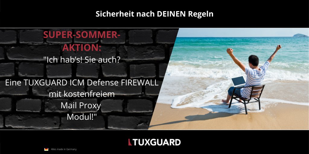 ☀️ SUPER-SOMMER-AKTION: Wollen Sie auch jubeln? 
Kaufen Sie eine #TUXGUARD ICM Defense #FIREWALL, dann schenken wir Ihnen als Urlaubsbonus das Mail Proxy Modul kostenfrei dazu! Erfahren Sie mehr über unsere Sommer-Aktion im #Webinar am 12. August 2022 t1p.de/yvq77