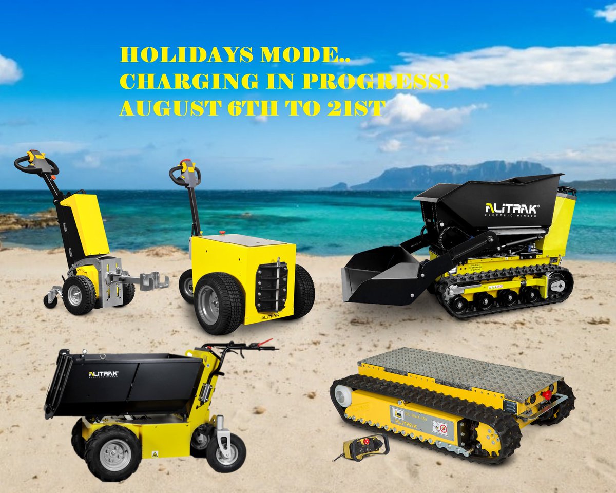 AlitrakSales's tweet photo. Our team and our powerful electric machines also deserve a break! We are in charge mode from August 6th to 21st ... we will be back full of energy starting from August 22nd! 😎 #electricpower #summer2022 #summerholidays  #logistics #constructionequipment #landscape #gardening https://t.co/5824aVwDmo