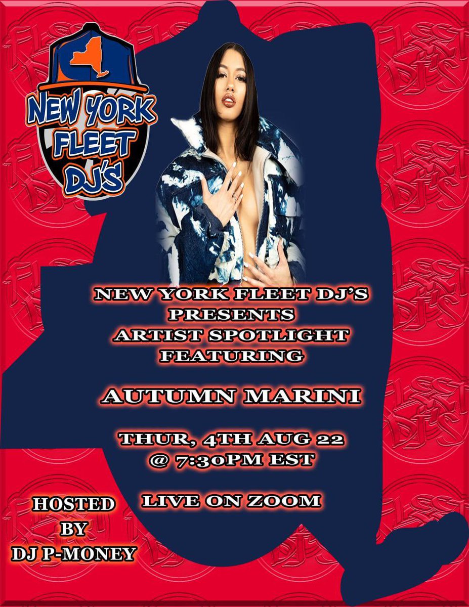 Thursday August 4, 2022 New York Artist Spotlight @ 7:30pm EST Hosted by @djpmoneynyc will be sitting down  with @autumn_marini for her EXCLUSIVE Spotlight with the @NYFLEETDJS