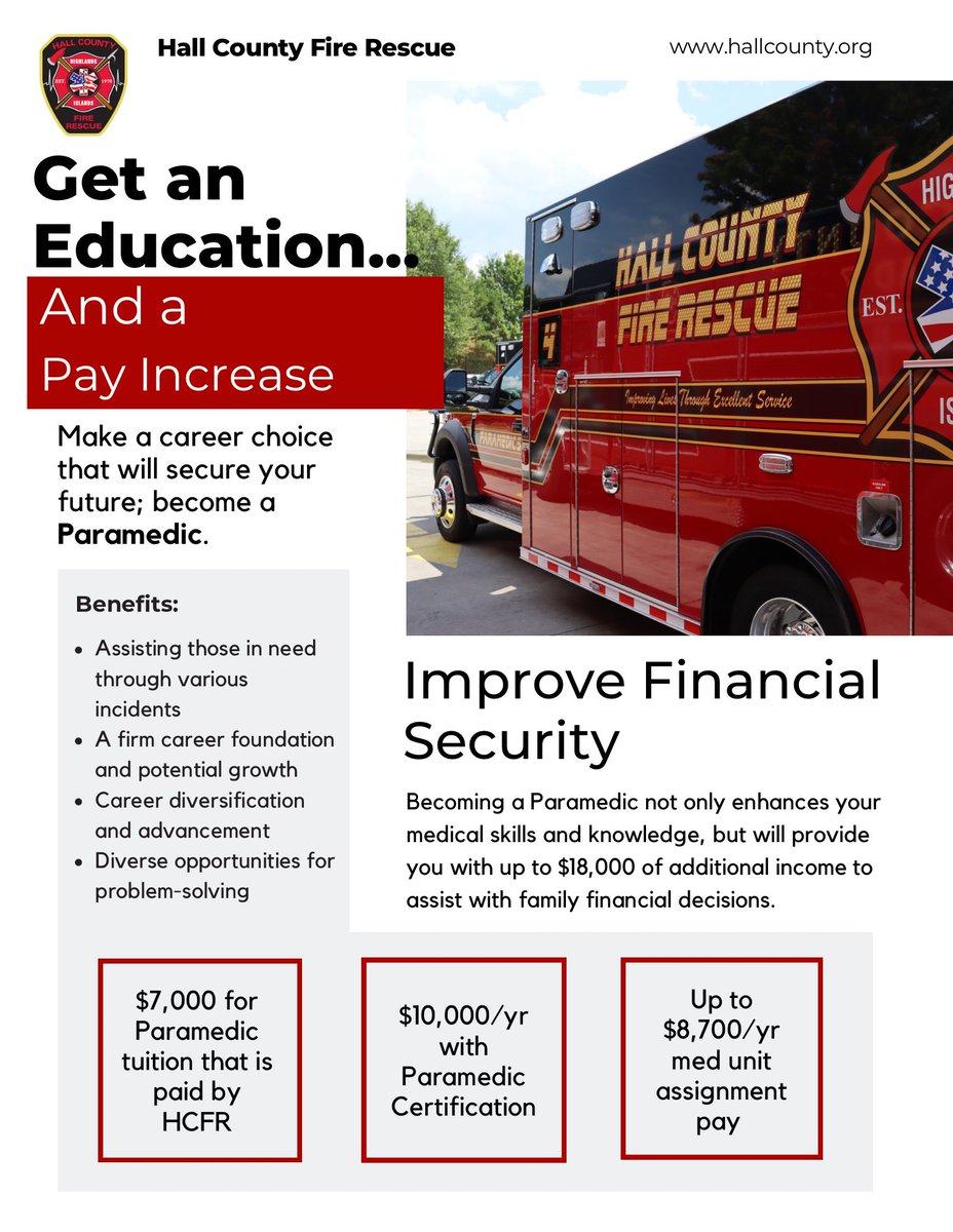 Hall County Fire Rescue values our members and is now providing an education that can further their career. Becoming a Paramedic not only improves your resume, but also your family’s financial circumstances. Paramedic school is starting soon, so get your spot secured!