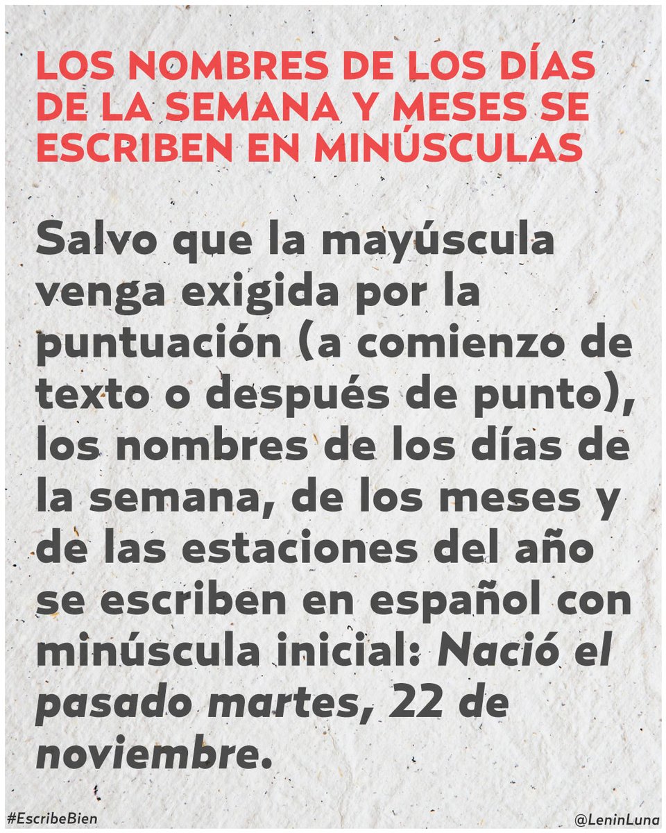 LeninLuna's tweet photo. Los nombres de los días de la semana, de los meses y de las estaciones del año se escriben con minúscula al inicio. https://t.co/l07VKLoHDj