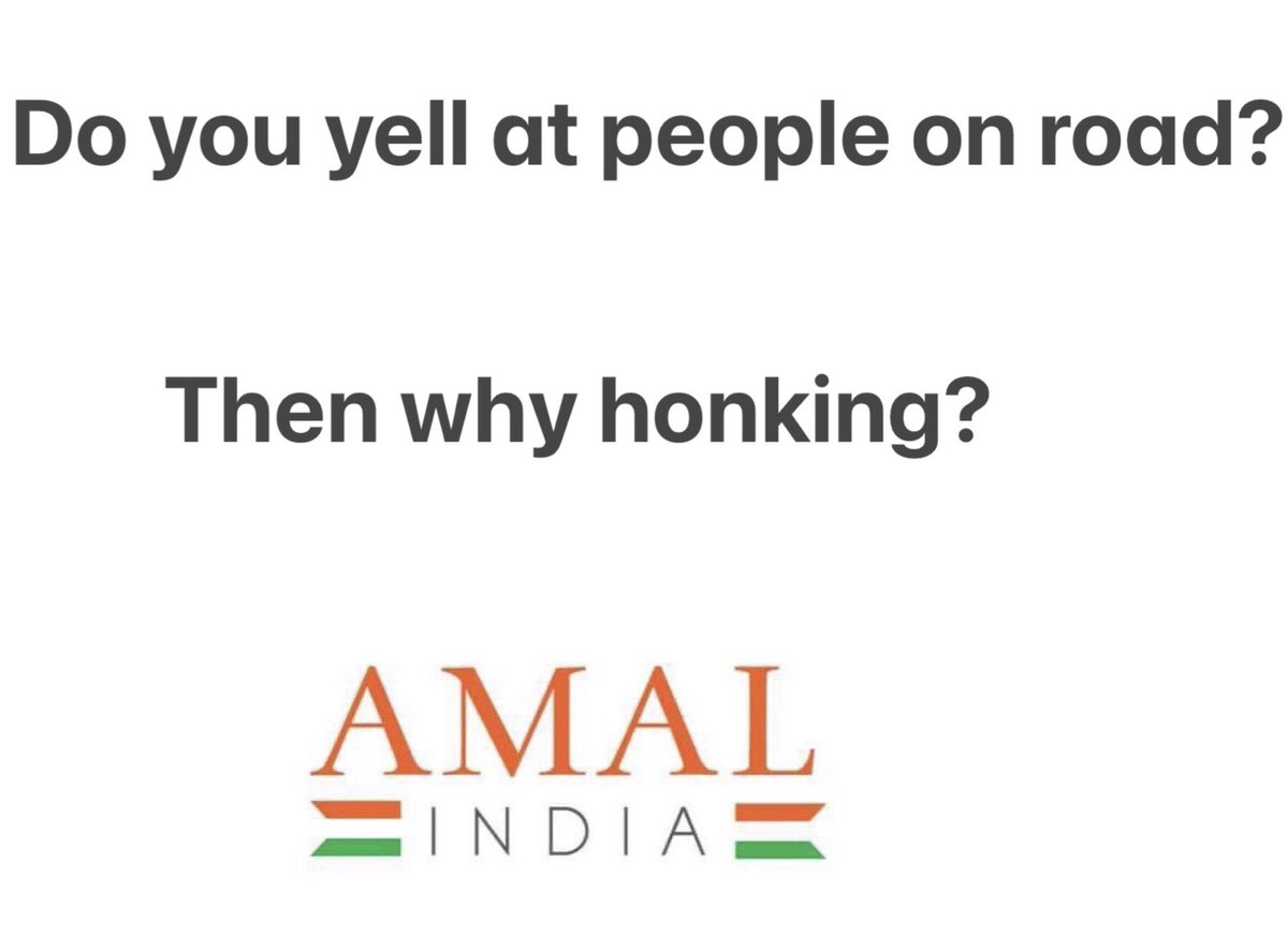 ProfGora's tweet photo. #NoHornPlease #NoHonking #NewIndia #AmalIndia #TeamWork https://t.co/UAGhdCKjsk