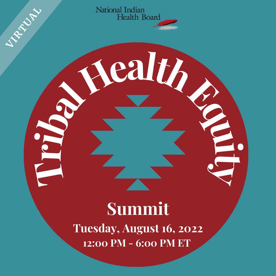 Join the National Indian Health Board's Tribal Health Equity Summit Tuesday, August 16, 2022 | 12:00 PM - 6:00 PM ET. Register at bit.ly/3P87Swp

#NIHB #HealthEquity #HealthyNativeCommunities