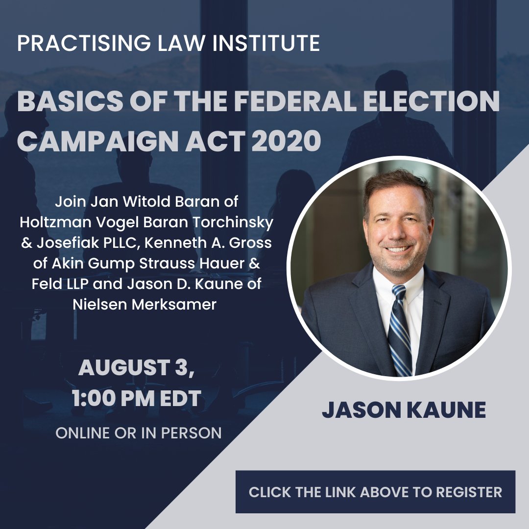 NMGOVLAW's tweet photo. Join Nieslen Merksamer’s Jason Kaune &amp; other leading professionals on 8/3 for a one-hour briefing, as an introduction to the annual PLI Corporate Political Activity conference, summarizing federal candidate &amp; PAC campaign law. Click the link to register https://t.co/eVVzl6dYKK https://t.co/8PmbSxkuRU
