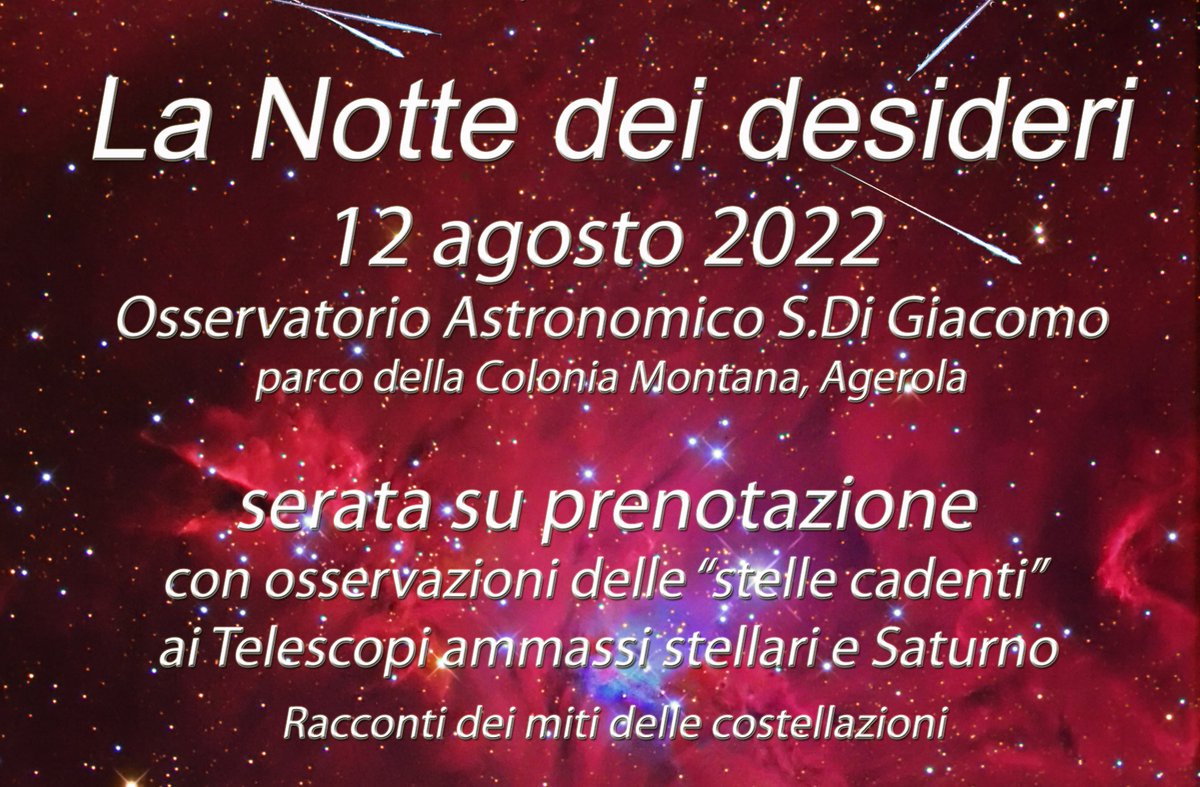 astrocampania's tweet photo. La Notte dei Desideri 12 agosto2022 – evento in Osservatorio su prenotazione - https://t.co/MJbAQgmx7z L’Osservatorio Astronomico Salvatore Di Giacomo e AstroCampania in collaborazione col Comune di Agerola  presentano :  
"La Notte dei desideri"   12 agosto 2022  presso l’Os... https://t.co/alwlWgNAYx