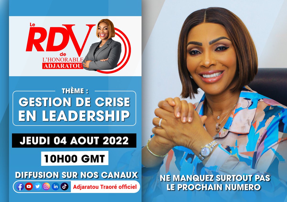 Adjaratou_t's tweet photo. "𝐋𝐄 𝐑𝐃𝐕 𝐃𝐄 𝐋'𝐇𝐎𝐍𝐎𝐑𝐀𝐁𝐋𝐄 𝐀𝐃𝐉𝐀𝐑𝐀𝐓𝐎𝐔 " je vous invite ce jeudi 04 août 2022 à 10h00 à suivre le thème : GESTION DE CRISE EN LEADERSHIP. #HonorableAdjaratou #CivFemmes #leadershipfeminin #crise #gestiondecrise #LeRDVdelHonorableAdjaratou #leadership #civ225 https://t.co/KEVOF7Ig3K