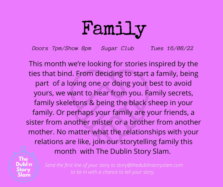 dublinstoryslam's tweet photo. This month we're inviting you to share your personal true stories inspired by relatives, siblings, parents, cousins, aunts, uncles, grandparents, adopted families, foster families &amp; EVERYONE that makes you feel part of a family! Tickets on sale now. https://t.co/wHh1P9ToAk https://t.co/jX9SMMhG0o