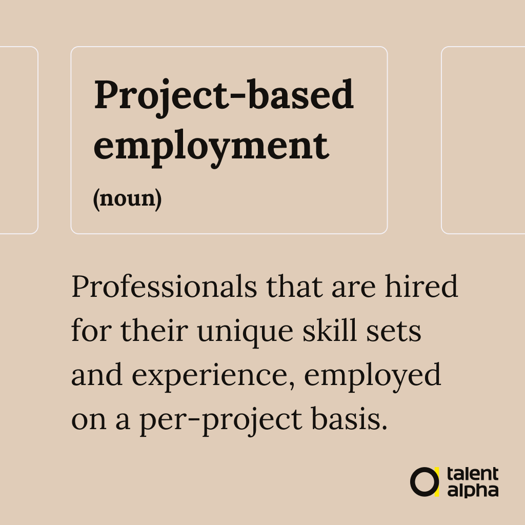Project-based employment is anything but a new term, but it's soaring in popularity, thanks to changes forced upon employees and employers from the pandemic.  
Are you ready to shift your hiring strategy and include project-based hiring?