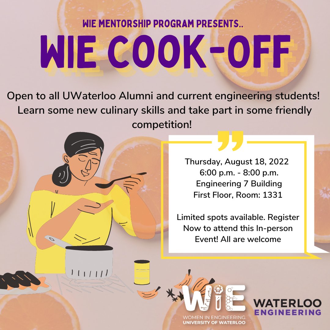 WiE Mentorship Program mentors and mentees are invited to join us for a Mentorship Cooking Challenge with Chefs from UW Food services on August 18th from 6:00 PM - 8:00 PM at the E7 Building, Room 1331. Register here: uwaterloo.ca/women-in-engin…