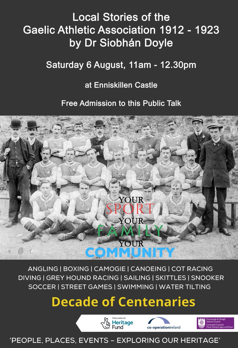 ECMFCM's tweet photo. Free Public Talk at Enniskillen Castle on Sat 6 August at 11am
"Local Stories of the GAA, 1912 to 1923" by Dr Siobhán Doyle
Book your place here: https://t.co/qX2wFXZNyq
#CreativeCentenaries @FermanaghGAA @enniskillengaa @cooperationirl @HeritageFundNI @fermanaghomagh https://t.co/EjwV4gy2Bi
