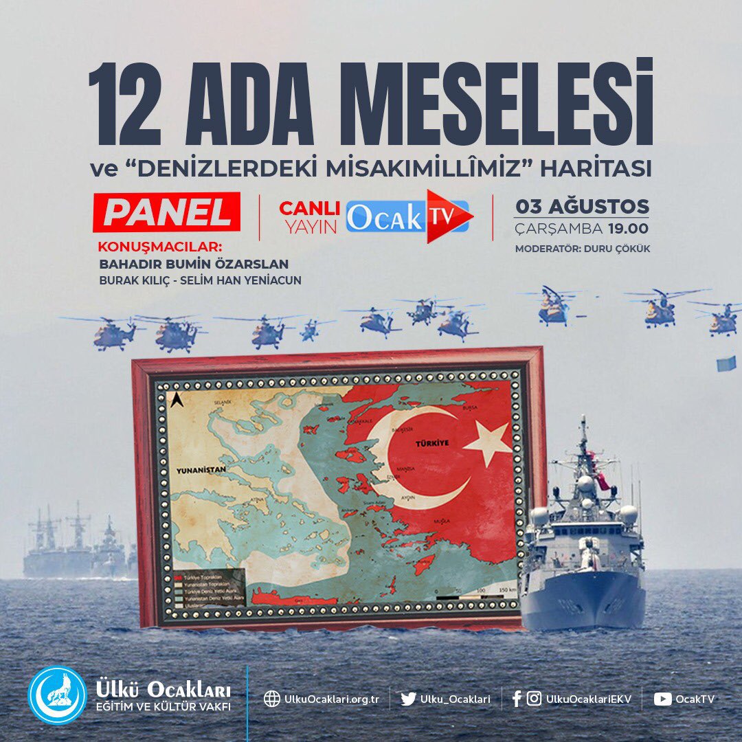 Ülkü Ocakları olarak düzenleyeceğimiz "12 Ada Meselesi ve Denizlerdeki Misak-ı Millîmiz Haritası" konulu panelimizi MHP Genel Sekreter Yardımcımız Sn. Bahadır Bumin Özarslan'ın katılımlarıyla gerçekleştireceğiz.

🗓️ 3 Ağustos 2022
⏰ 19:00
📽 Canlı Yayın - <a href="/OcakTV/">Ocak TV</a>