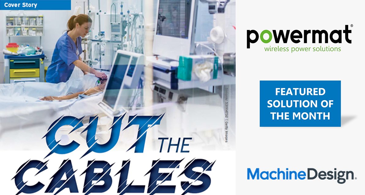 powermat's tweet photo. @powermat is honored to be the feature cover story in @MachineDesign Magazine. Check out the article (pages 13-15) about Powermat medical wireless power solutions: https://t.co/CdaexcKylh

#wirelesstechnologies #wirelesscharging #powermat #machinedesign https://t.co/2by8mwXcgd